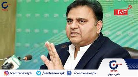 LIVE Fawad Chaudhry Important Press Conference Federal Minister