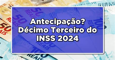 Décimo Terceiro do INSS 2024 Datas Pagamentos e Quem Tem Direito