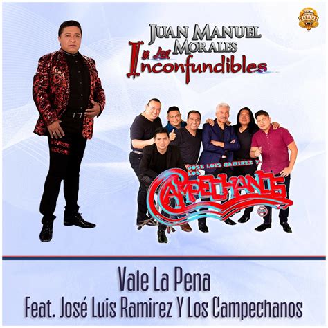 Vale La Pena Feat Jos Luis Ram Rez Y Los Campechanos Single