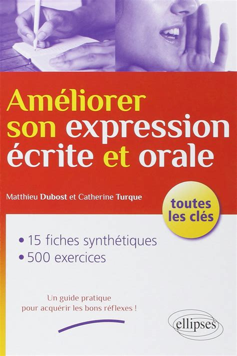 Solution Exercices Pour Ameiiorer Son Expression Ecrite Et Orale