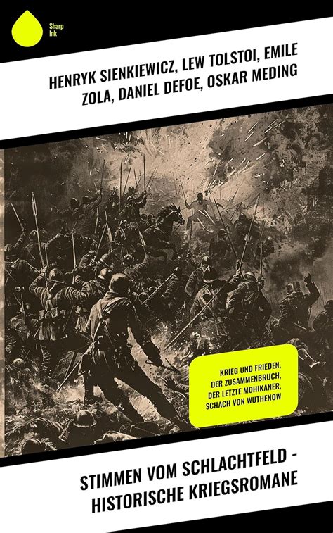 Stimmen Vom Schlachtfeld Historische Kriegsromane Krieg Und Frieden