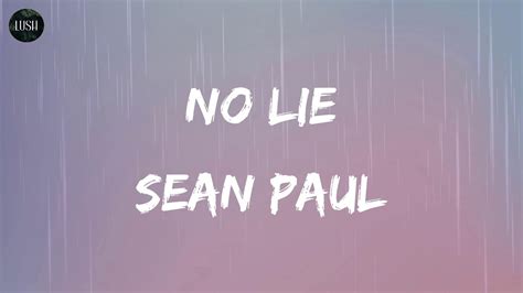 Sean Paul No Lie Lyrics Get The Vibe It S Gonna Be Lit Tonight