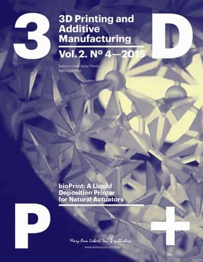 3d Printing And Additive Manufacturing December 2015 Vol 2 No 4