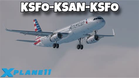 ToLiss A321 KSFO KSAN KSFO VATSIM XP11 YouTube