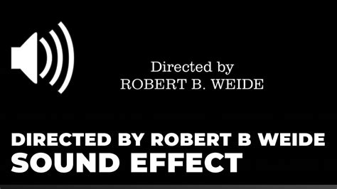 Directed by Robert B Weide Sound Effect - Download MP3