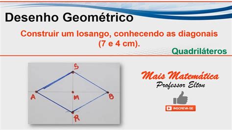 33 Construir Um Losango Conhecendo As Diagonais 7 Cm E 4 Cm YouTube