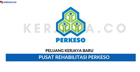 Jawatan Kosong Terkini Pusat Rehabilitasi PERKESO Kerja Kosong