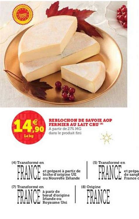 Promo Reblochon De Savoie Aop Fermier Au Lait Cru Chez Hyper U