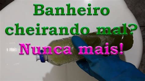 Como Tirar O Cheiro De Urina Do Banheiro Brasil InFoco