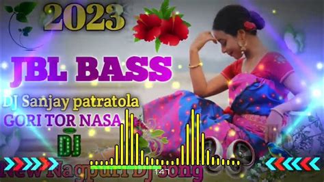 🎧 New Nagpuri 🎧dj Song 2023 Hard Bass 🎧dj Nagpuri Dj Song 🎧 Nagpuri Dj