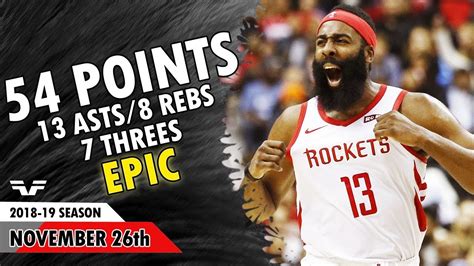 James Harden 2018 11 26 Rockets Vs Wizards 54 Points 13 Asts 8 Rebs 3 Stls Epic Youtube