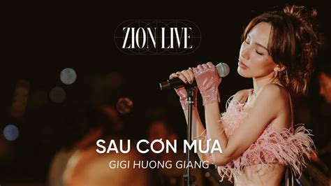 Sau C N M A Gigi H Ng Giang Zionlive Youtube