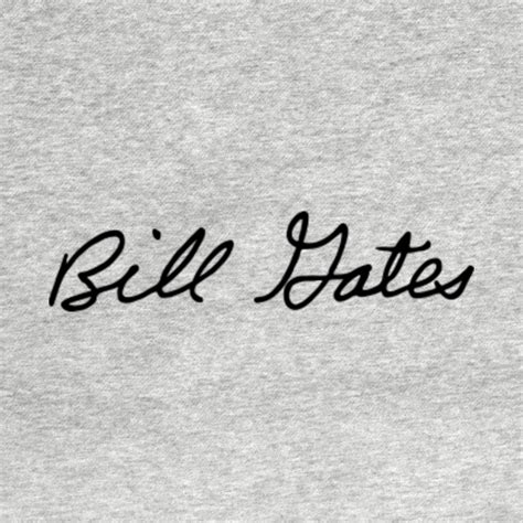 Bill Gates signature - Bill Gates - T-Shirt | TeePublic