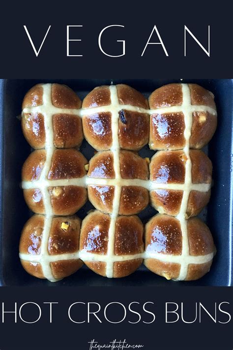 Vegan Hot Cross Buns The Quaint Kitchen