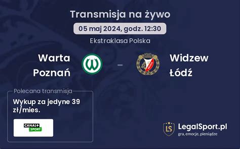 Warta Poznań Widzew Łódź transmisja na żywo online