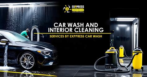 Car Wash And Interior Cleaning Services By Exppress Car Wash Exppress Car Wash