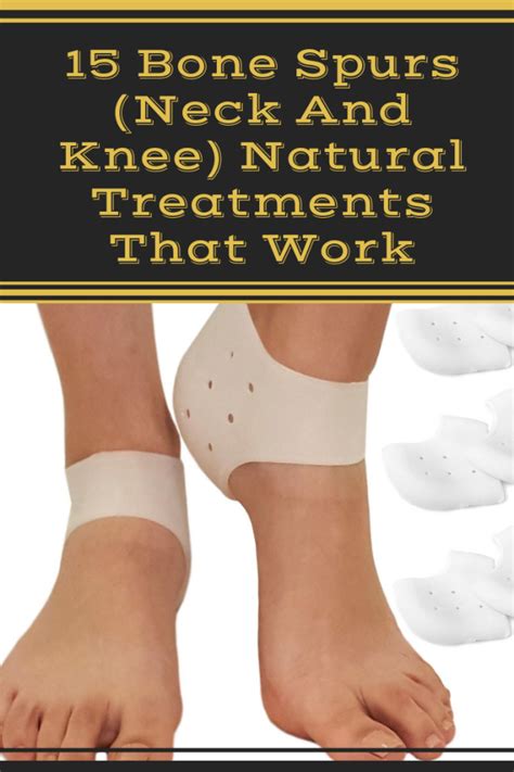 Pin By Ingrid On Inspiring Health Bone Spurs Heel Spurs Remedies Natural Treatments