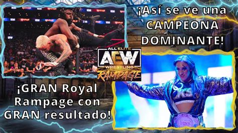 AEW Rampage 21 7 23 Te Hago El Resumen YouTube