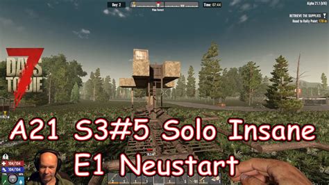 7DTD A21 S3 5 E1 Neustart Solo Insane Vanilla Mit Modlets YouTube