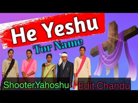 He Yeshu Tor Name Salom New Sadri Nagpuri Christian Song Video CY Masih