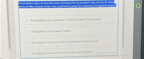 Solved The president signs an executive order declaring that | Chegg.com