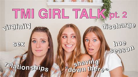 Answering Tmi Girl Talk Questions Pt 2 Explicit Youtube