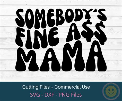 Somebodys Fine Ass Mama Svg Mom Svg Funny Mom Svg Etsy