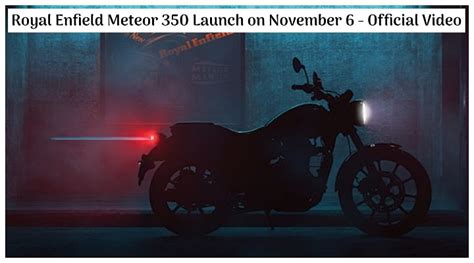 Royal Enfield Meteor Official Video Teased Launch On November