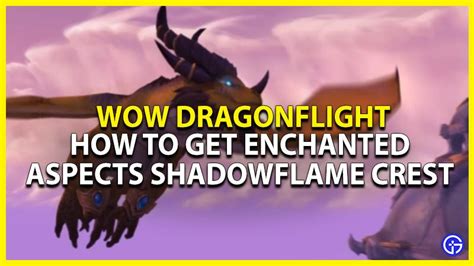 WoW Dragonflight Enchanted Aspect's Shadowflame Crest