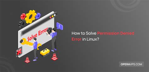 How To Solve Permission Denied Error In Linux