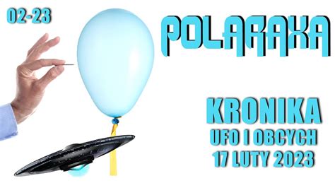 Polaraxa Kronika Ufo I Obcych Luty Youtube