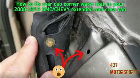 How To Fix Rear Cab Corner Water Leak In Your Gmc Chevy