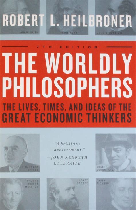 The Worldly Philosophers By Robert L Heilbroner Goodreads