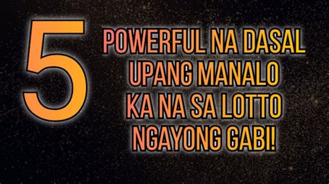 Ang Mga DASAL Para MANALO KA NA SA LOTTO NGAYONG GABI YouTube