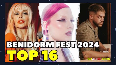 TOP 16 With PAINFULLY HONEST Comments BENIDORM FEST 2024 YouTube