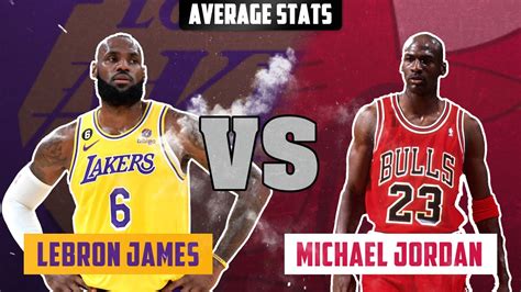 Lebron James Vs Michael Jordan Comparison Of Average Statistics Youtube