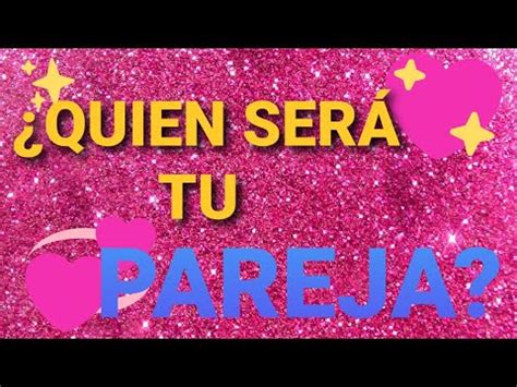 Qui N Ser Tu Pr Xima Pareja Tarot Interactivo Youtube