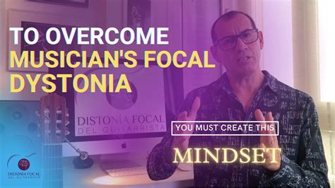 The Importance Of Mindset In Musicians Focal Dystonia Youtube