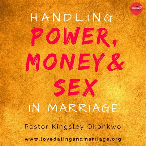 Handling Power Money And Sex In Marriage Ldm With Pk Love Dating And Marriage Online