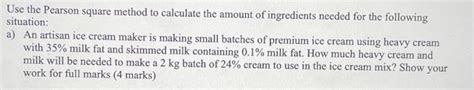 Solved Use the Pearson square method to calculate the amount | Chegg.com