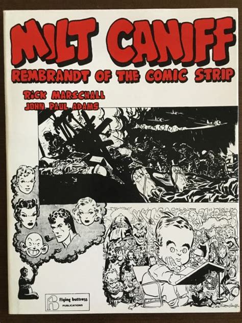 Milt Caniff Rembrandt Of The Comic Strips