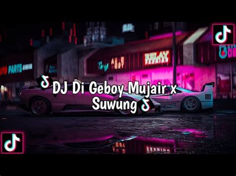 Dj Plat Kt DJ GEBOY MUJAIR X SUWUNG KANE PARAH YouTube