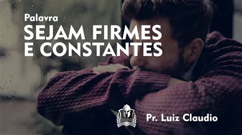Sejais Firmes E Constantes - Sejais Firmes E Constantes - RETOEDU