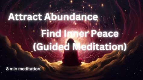 Attract Abundance And Find Inner Peace Guided Meditation Very