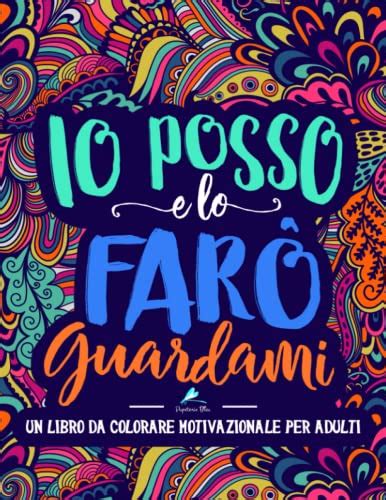 Un Libro Da Colorare Motivazionale Per Adulti Io Posso