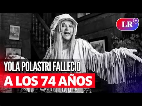 Video YOLA POLASTRI FALLECIÓ a los 74 años confirmó su familia LR