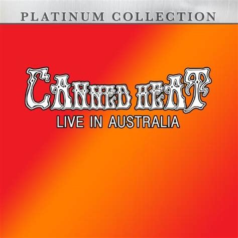 Amazon.com: Canned Heat: Live in Australia : Canned Heat: Digital Music