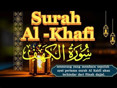 Surat Al Khafi Murrotal Merdu Cahaya Di Hari Jum At Al Khafi Ayat 1