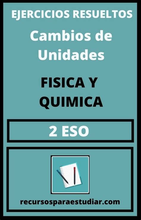 Ejercicios PDF Cambios De Unidades 2 ESO Fisica Y Quimica 2025