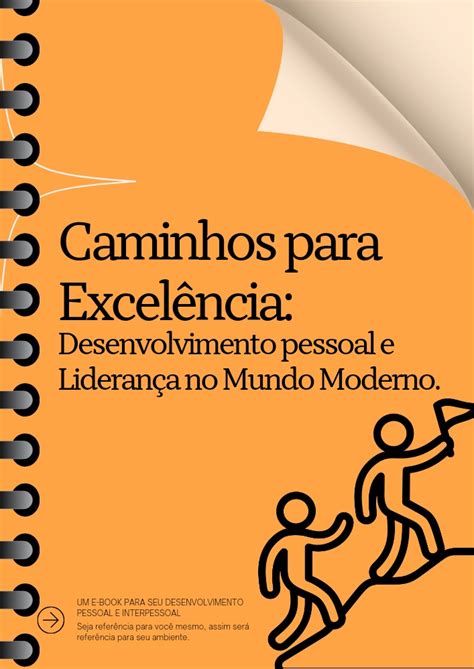 Caminhos Para Excel Ncia Desenvolvimento Pessoal E Lideran A No Mundo